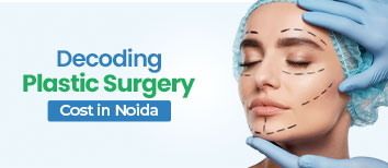 Decoding Liposuction Surgery Cost in Noida