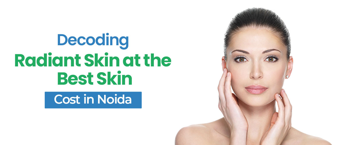 Discover Radiant Skin at the Best Skin Hospital in Noida