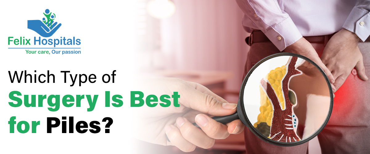 Which type of surgery is best for piles