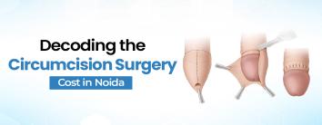 Circumcision Surgery Cost in Noida