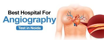 Best Hospital for angiography test in Noida