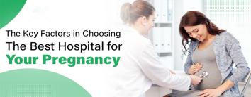 Best Hospital for Your Pregnancy