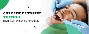 Cosmetic Dentistry Trends
