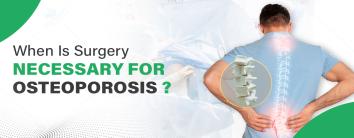 Osteoporosis Surgery