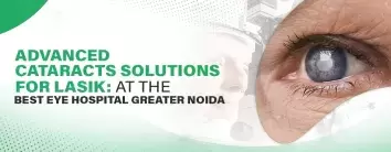 Eye Hospital Greater Noida- Specialists doctor