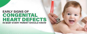 Early Signs of Congenital Heart Defects in Baby Every Parent Should Know