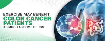 Exercise May Benefit Colon Cancer Patients as Much as Some Drugs