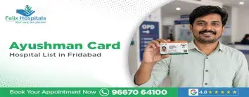 Ayushman Card Hospital List in Faridabad 2026: The Complete Guide to Felix Hospital